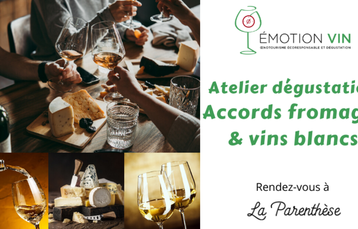 Atelier dégustation – Accords Fromages/Vins Blancs 39,00 €
