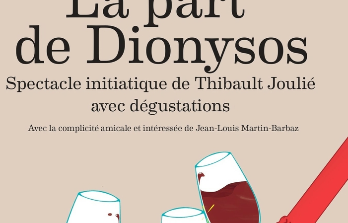 The Part of Dionysus: show and tastings €20.00